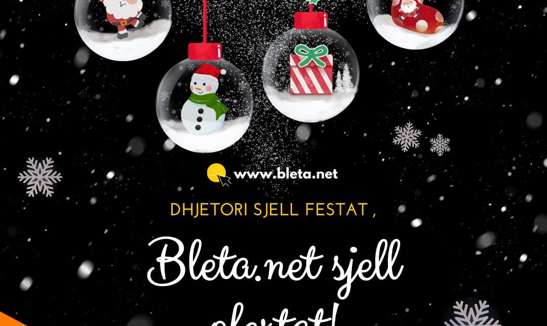 Dhjetori sjell Festat , Bleta.net sjell ofertat!